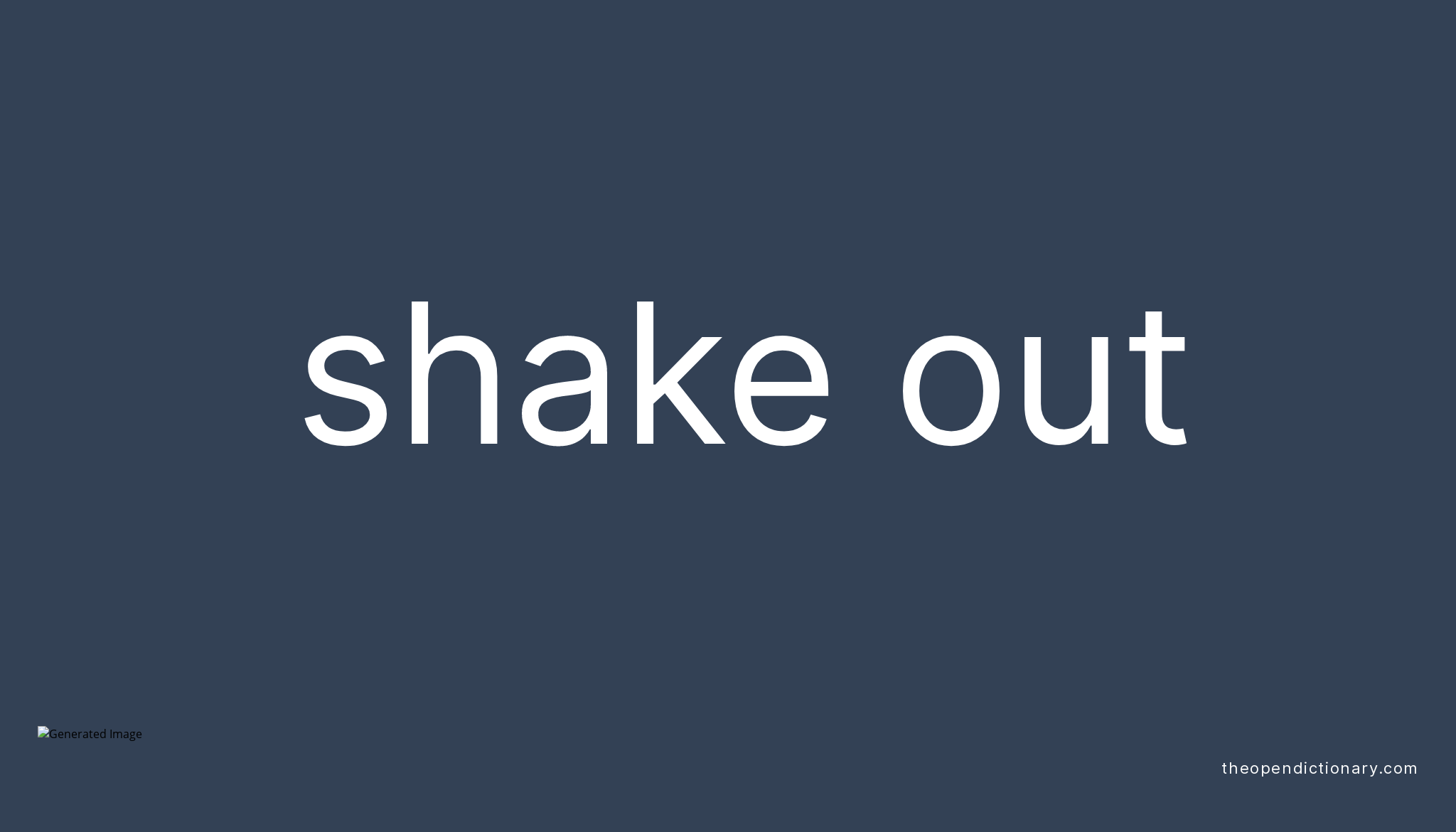 shake-out-phrasal-verb-shake-out-definition-meaning-and-example